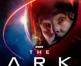 [阿里云盘+夸克网盘]方舟一号 The Ark (2023) 最新科幻美剧 中英双语字幕